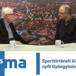 Sporttörténeti kiállítás nyílt Gyöngyösön