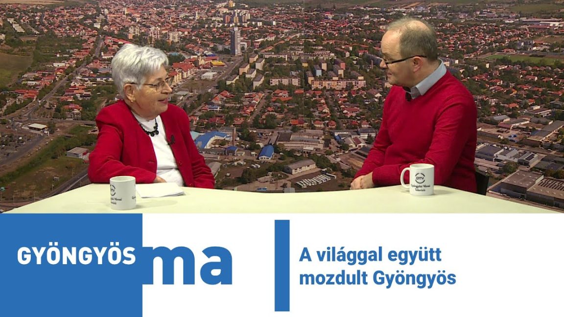A világgal együtt mozdult Gyöngyös