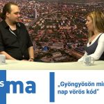 „Gyöngyösön minden nap vörös kód”