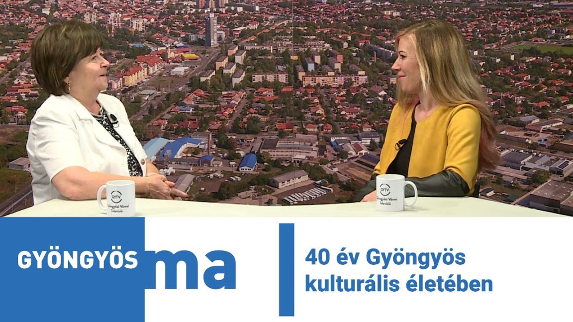 40 év Gyöngyös kulturális életében