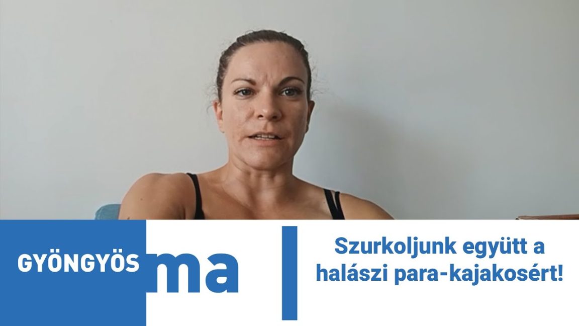 Szurkoljunk együtt a halászi para-kajakosért!