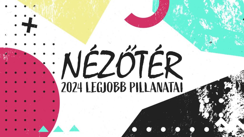 Így telt a 2024-es év – A Nézőtér legjobb pillanatai