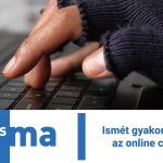 Ismét gyakorivá váltak az online csalások