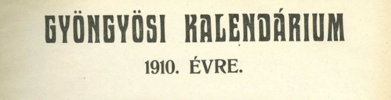 Mulatságok Gyöngyösön – Ezt írták 115 éve a kalendáriumban