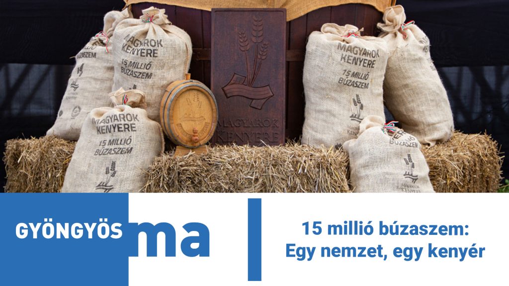 15 millió búzaszem – Egy nemzet, egy kenyér