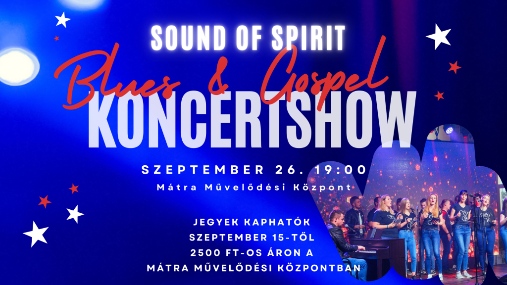 » Sound of Spirit – Blues&Gospel Koncertshow – Gyöngyök