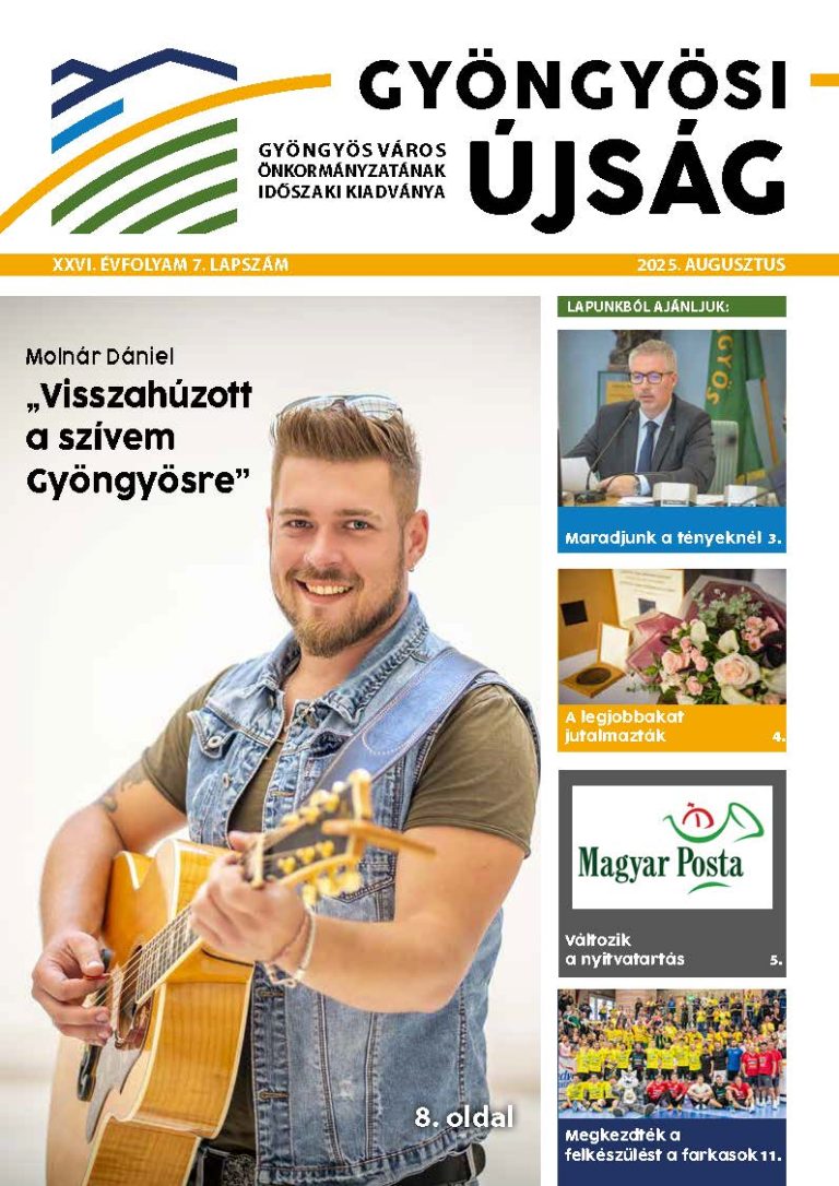 Gyöngyösi újság • XXVI. évfolyam 7. lapszám • 2025. augusztus
