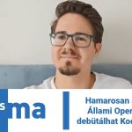 Hamarosan a Magyar Állami Operaházban debütálhat Koczka Tamás