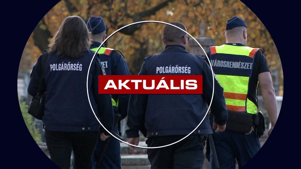 Rendőrök, polgárőrök és rendészek vigyáznak ránk a temetők környékén – Aktuális 2025.10.29.