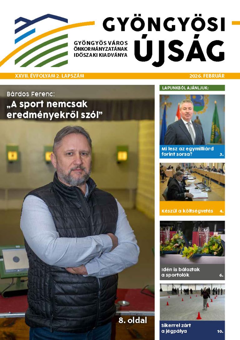 Gyöngyösi újság • XXVII. évfolyam 2. lapszám • 2026. február