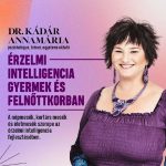 » Dr. Kádár Annamária – Érzelmi intelligencia gyermek és felnőttkorban – Gyöngyök