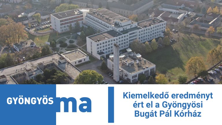 Kiemelkedő eredményt ért el a Gyöngyösi Bugát Pál Kórház