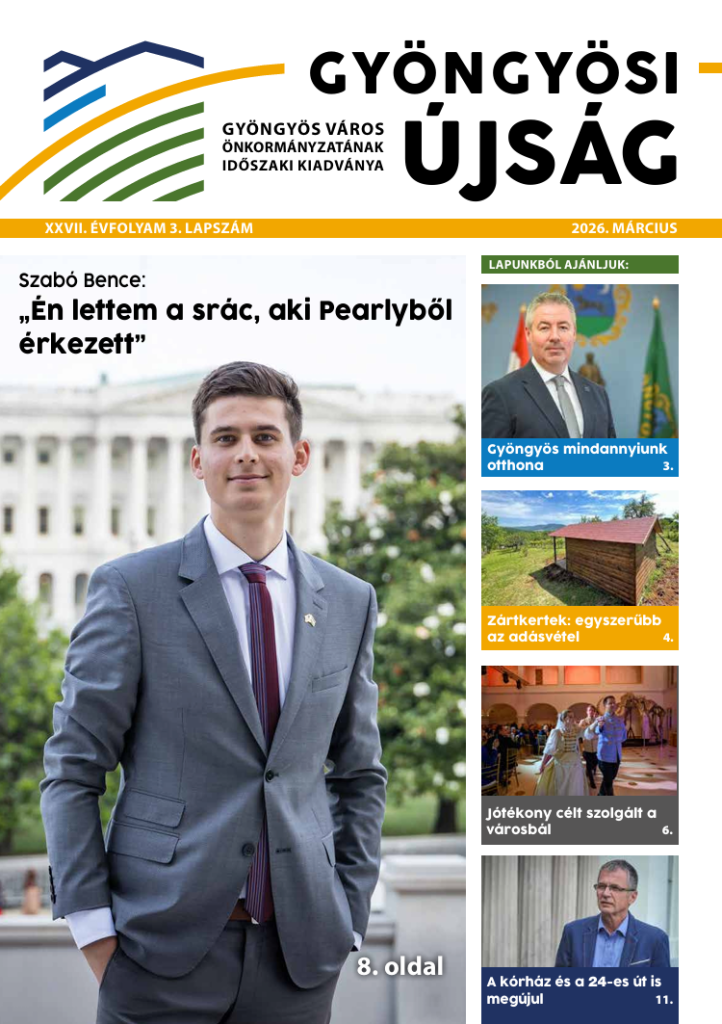 Gyöngyösi újság • XXVII. évfolyam 3. lapszám • 2026. Március