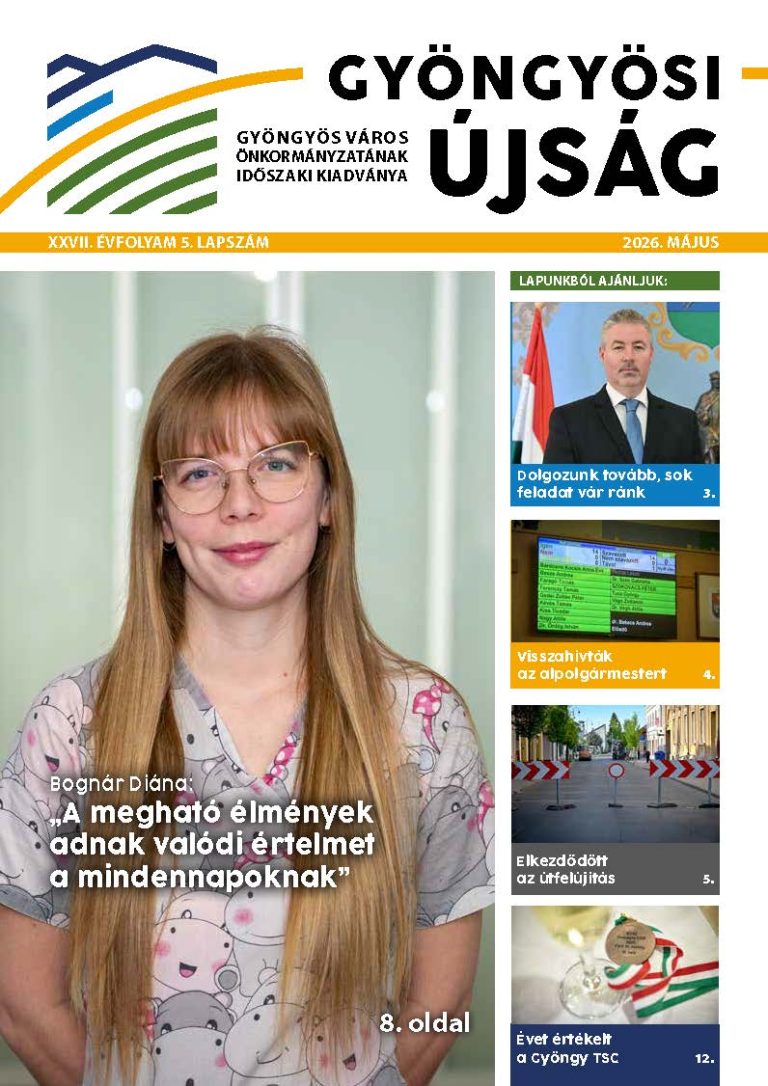 Gyöngyösi újság • XXVII. évfolyam 5. lapszám • 2026. május