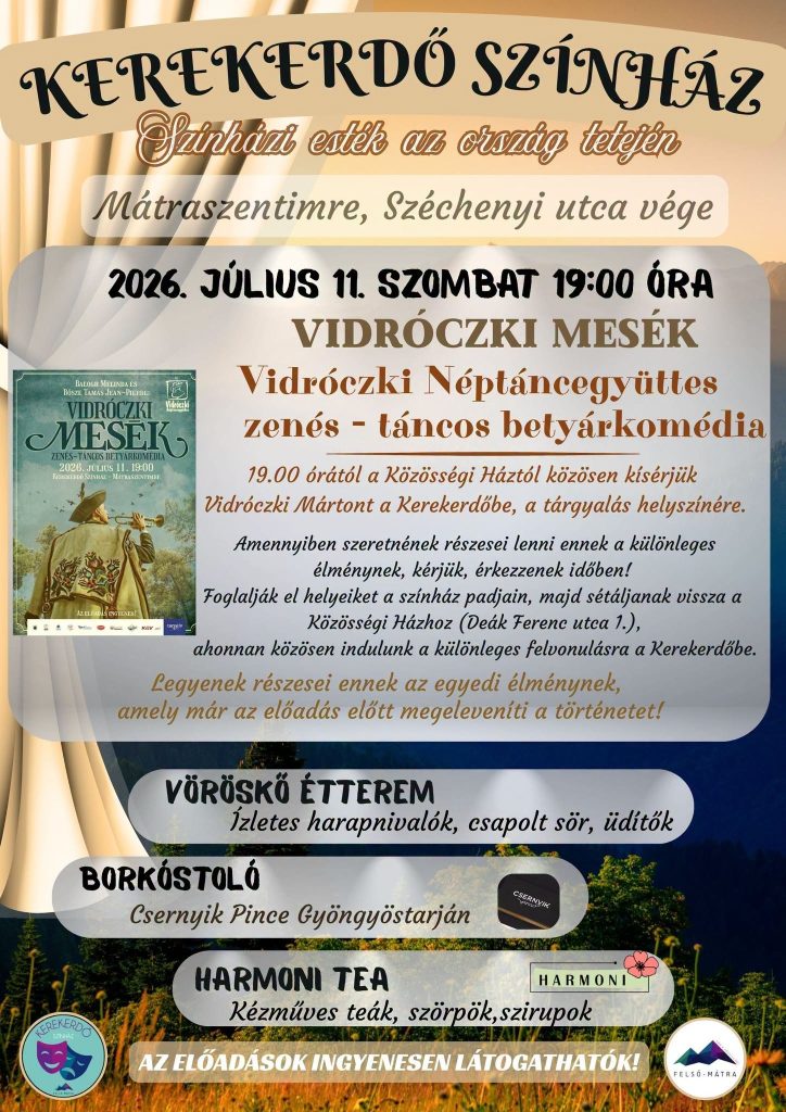 VIDRÓCZKI MESÉK: zenés-táncos betyárkomédia