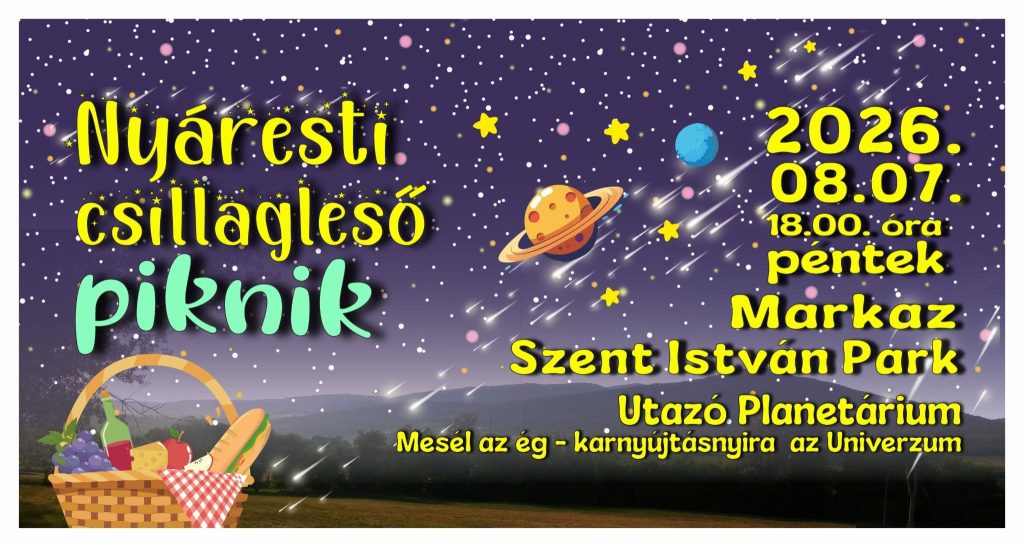 Nyáresti csillagleső piknik – 2026 Markaz