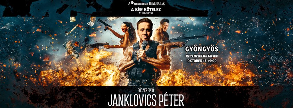 Janklovics Péter önálló estje – „A bér kötelez – Az élet máshogy van”