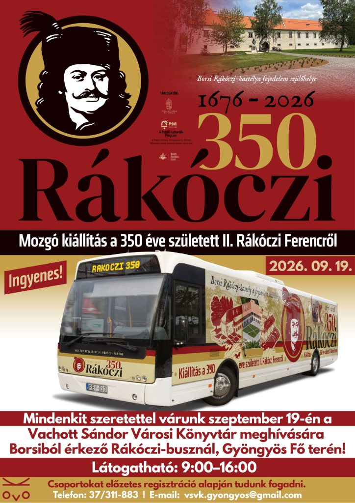 Mozgó kiállítás a 350 éve született II. Rákóczi Ferencről
