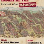 Előadás – C. Tóth Norbert: Mohács innen és túl