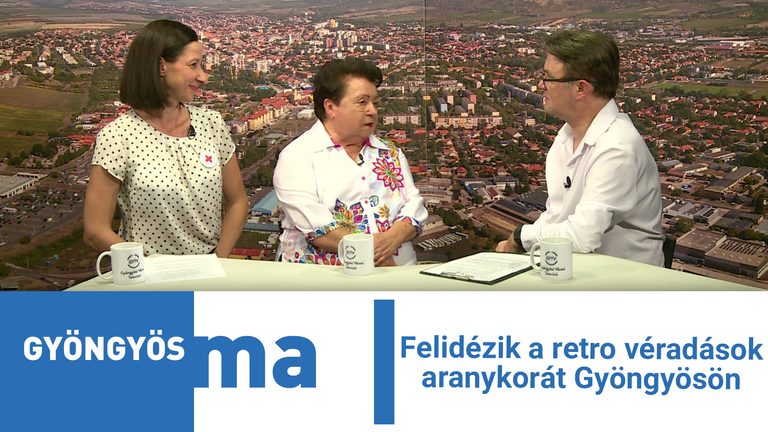 Felidézik a retro véradások aranykorát Gyöngyösön
