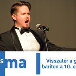 Visszatér a gyöngyösi bariton a 10. operagálára!