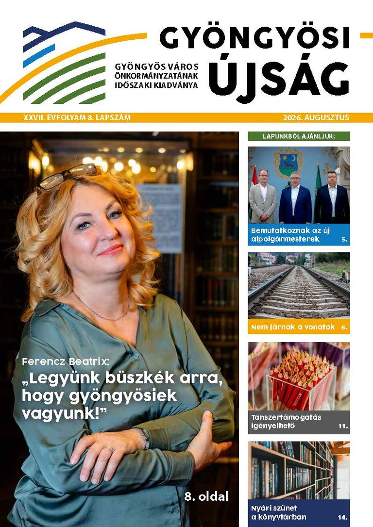 Gyöngyösi újság • XXVII. évfolyam 8. lapszám • 2026. Augusztus