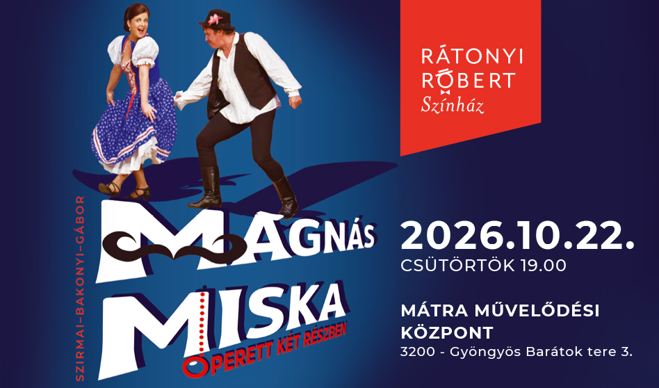 Szirmai Albert: Mágnás Miska – nagyoperett