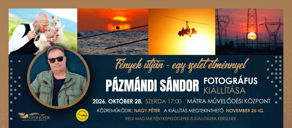 Pázmándi Sándor: Fények útján – egy szelet élménnyel kiállításmegnyitó