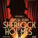 Ken Ludwig: Hajszál híján Sherlock Holmes -krimikomédia-