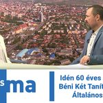 Idén 60 éves az Egressy Béni Két Tanítási Nyelvű Általános Iskola