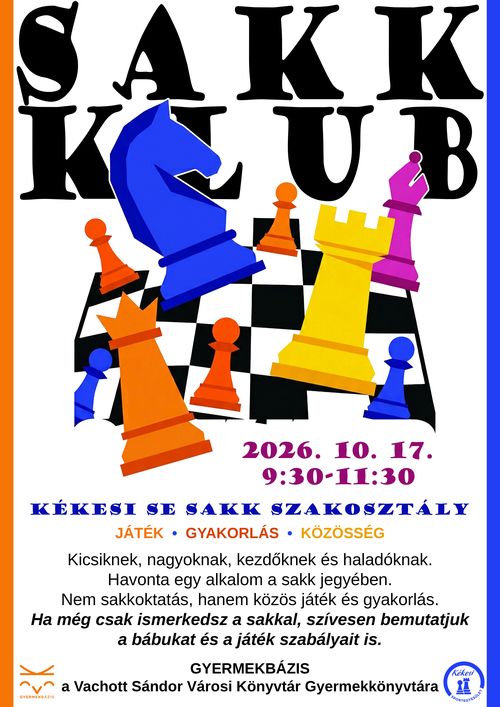 SAKK KLUB – Kicsiknek, nagyoknak, kezdőknek és haladóknak
